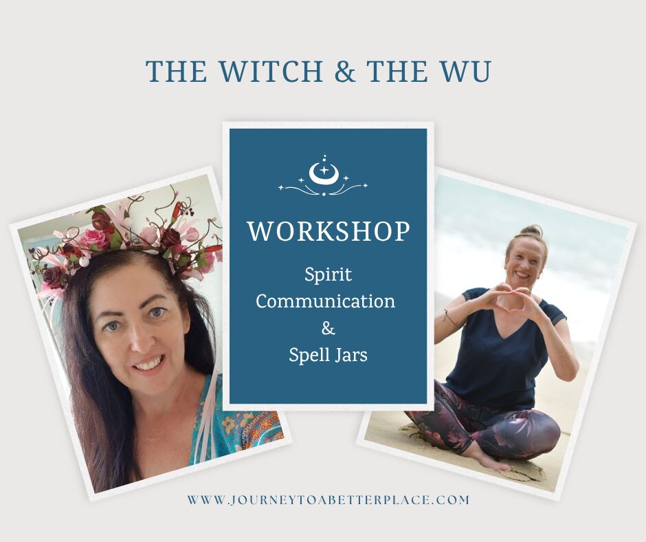 The witch and the wu workshop for spirit communication and spell jars